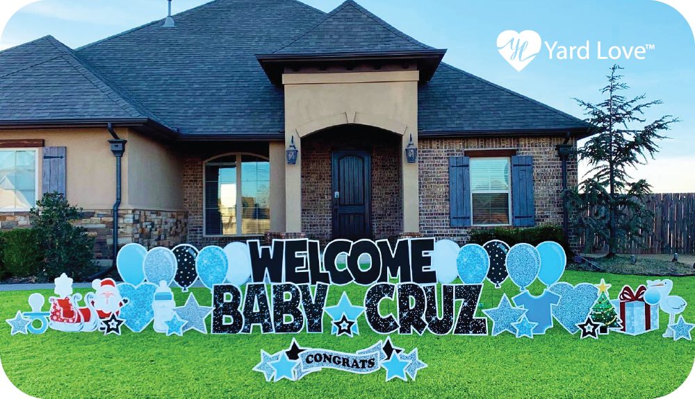 Welcome Baby Cruz yard signs