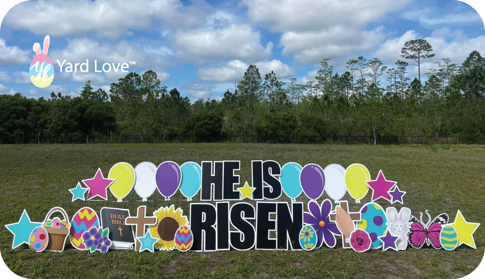 He is Risen yard signs