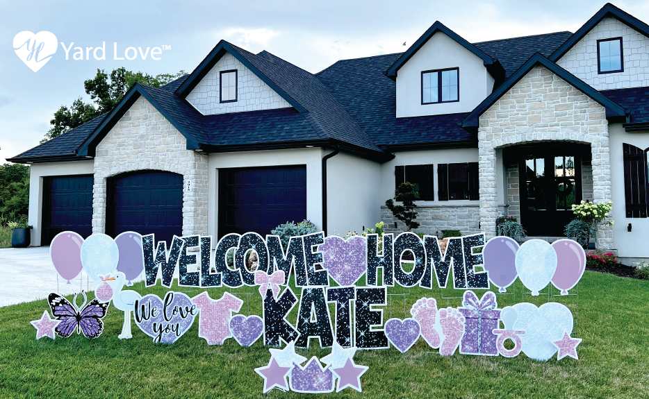 Welcome Home Kate baby welcoming yard signs