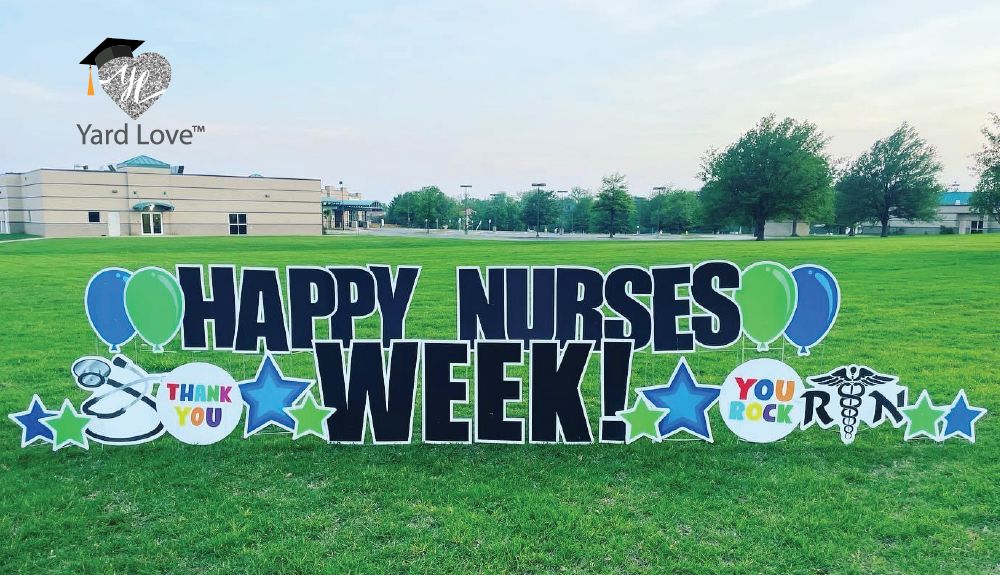 Happy Nurses Week! yard signs
